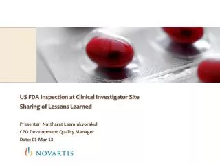 US FDA Inspection at Clinical Investigator Site Sharing of Lessons Learned