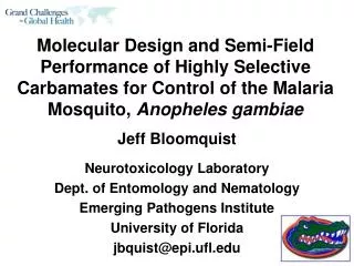 Jeff Bloomquist Neurotoxicology Laboratory Dept. of Entomology and Nematology