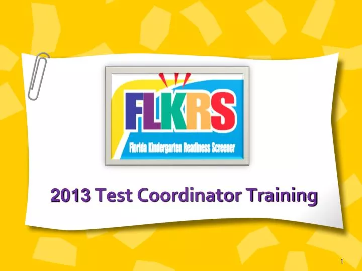2013 test coordinator training