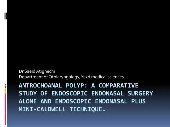 dr saeid atighechi department of otolaryngology yazd medical sciences