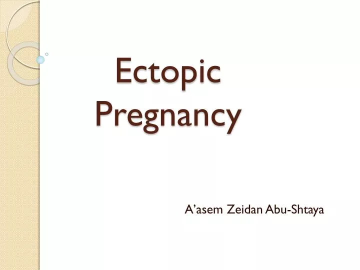 ectopic pregnancy