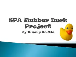 SPA Rubber Duck Project