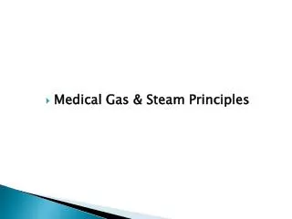 Medical Gas &amp; Steam Principles