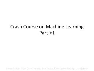 Crash Course on Machine Learning Part VI