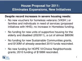 House Proposal for 2011: Eliminates Expansions, New Initiatives