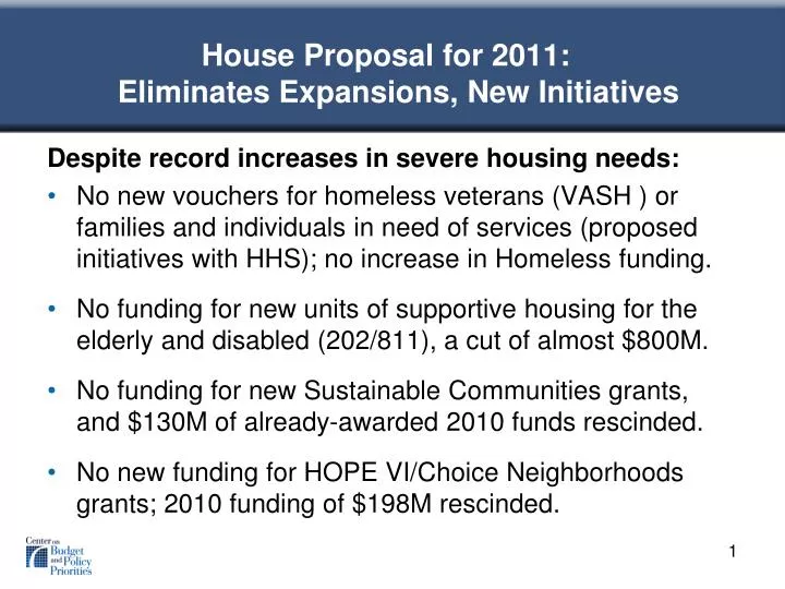 house proposal for 2011 eliminates expansions new initiatives