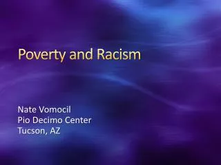 Poverty and Racism