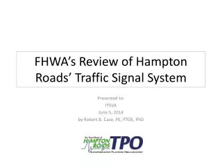 FHWA’s Review of Hampton Roads’ Traffic Signal System