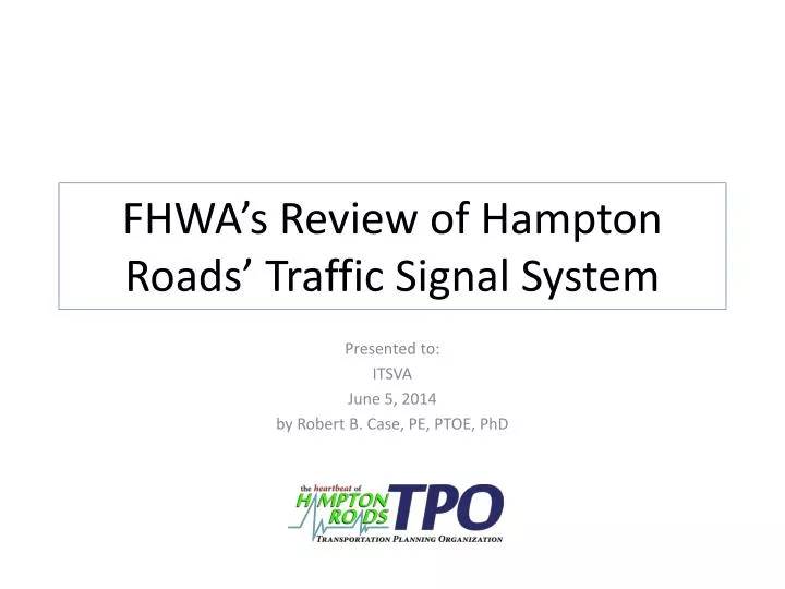 fhwa s review of hampton roads traffic signal system