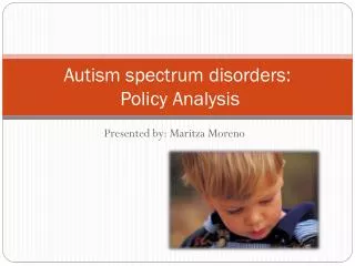 Autism spectrum disorders: Policy Analysis