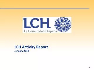LCH Activity Report January 2014