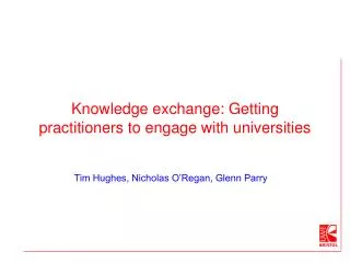 Knowledge exchange: Getting practitioners to engage with universities