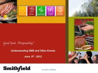 Understanding SMS and Other Events June 6 th , 2012