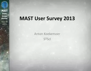 MAST User Survey 2013