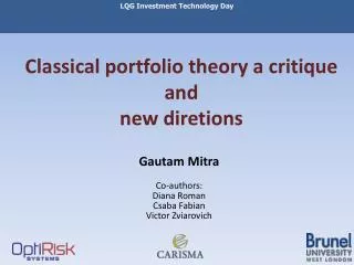 Classical portfolio theory a critique and new diretions