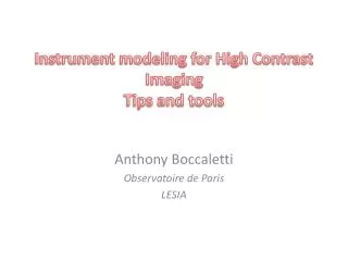 Instrument modeling for High Contrast Imaging Tips and tools