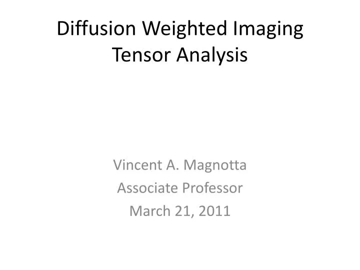 diffusion weighted imaging tensor analysis