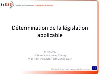 d termination de la l gislation applicable
