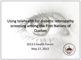 Using telehealth for diabetic retinopathy screening among the First Nations of Quebec