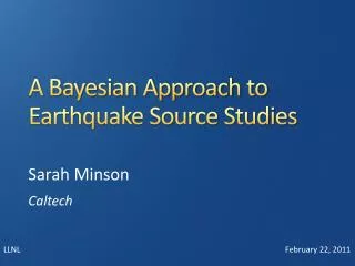 A Bayesian Approach to Earthquake Source Studies