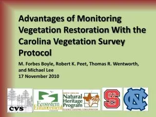 Advantages of Monitoring Vegetation Restoration With the Carolina Vegetation Survey Protocol