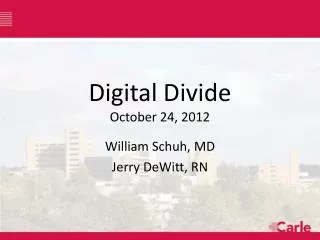 Digital Divide October 24, 2012