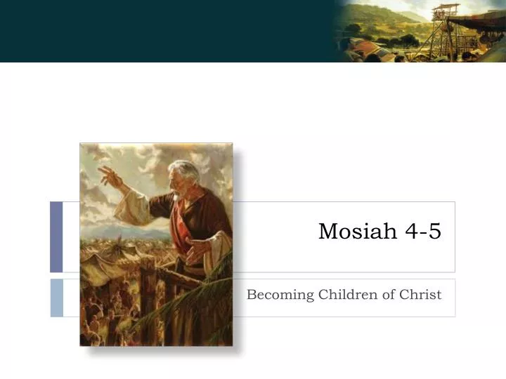 mosiah 4 5