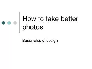 How to take better photos