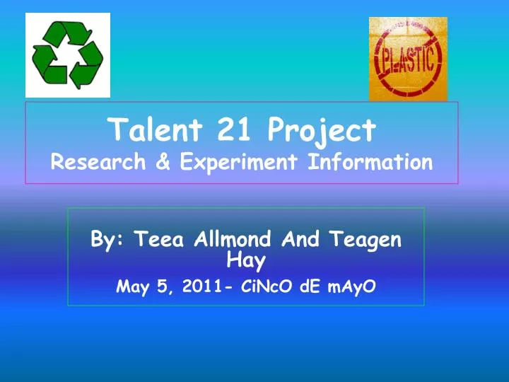 talent 21 project research experiment information