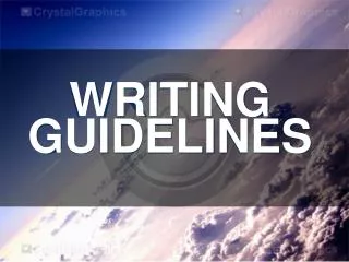 WRITING GUIDELINES