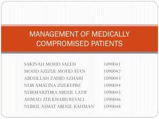MANAGEMENT OF MEDICALLY COMPROMISED PATIENTS