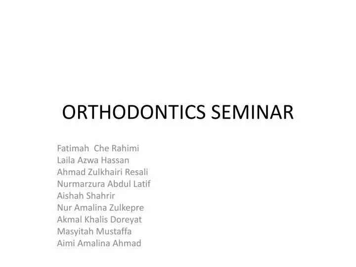 orthodontics seminar