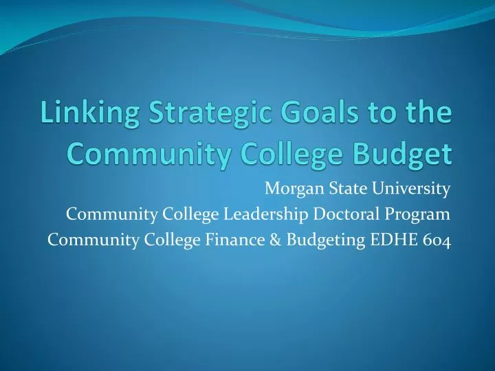 linking strategic goals to the community college budget