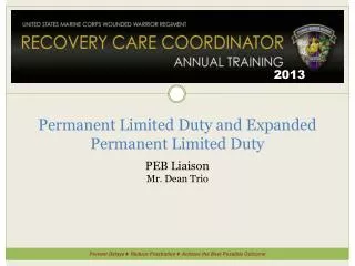 Permanent Limited Duty and Expanded Permanent Limited Duty