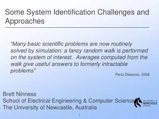Some System Identification Challenges and Approaches
