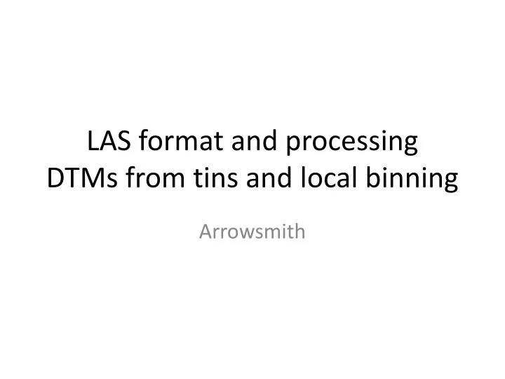 las format and processing dtms from tins and local binning