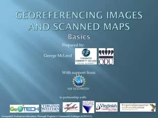 Georeferencing images and scanned maps Basics