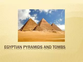 Egyptian pyramids and tombs