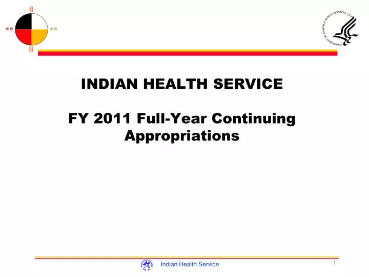 indian health service fy 2011 full year continuing appropriations