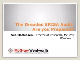 The Dreaded ERISA Audit: Are you Prepared?