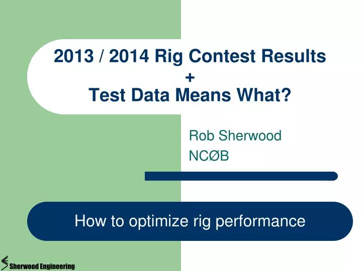 2013 2014 rig contest results test data means what