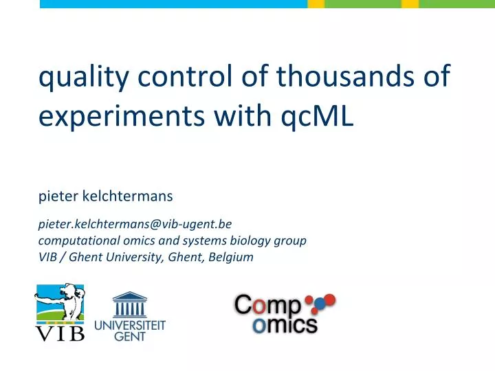 quality control of thousands of experiments with qcml