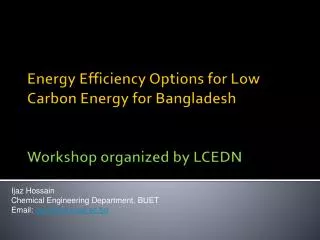 Energy Efficiency Options for Low Carbon Energy for Bangladesh Workshop organized by LCEDN