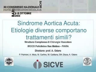 Sindrome Aortica Acuta: Etiologie diverse comportano trattamenti simili?