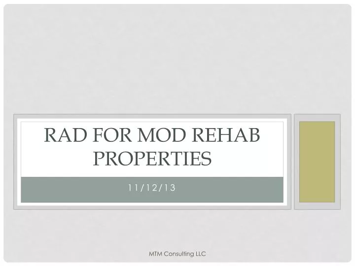 rad for mod rehab properties