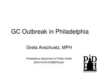 GC Outbreak in Philadelphia