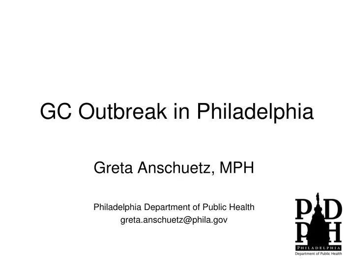 gc outbreak in philadelphia