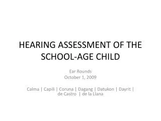 HEARING ASSESSMENT OF THE SCHOOL-AGE CHILD