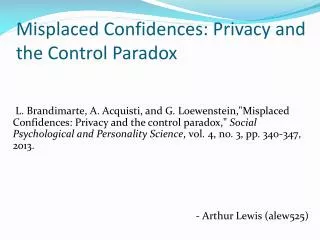Misplaced Confidences: Privacy and the Control Paradox
