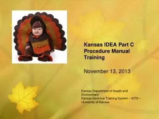 Kansas IDEA Part C Procedure Manual Training November 13, 2013